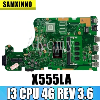 X555LA Plokštė i3 4GB REV3.6 Asus X555LD X555LP X555L F555L K555L Nešiojamas plokštė X555LA Mainboard X555LA Plokštė